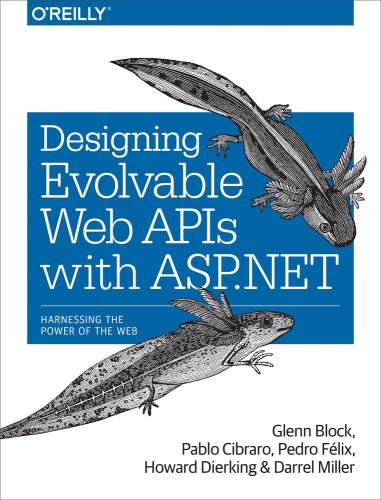 Designing Evolvable Web APIs with ASP. NET