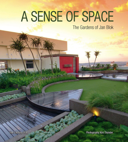 Sense of Space: the Gardens of Jan Blok