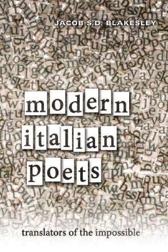 Modern Italian Poets: Translators of the Impossible