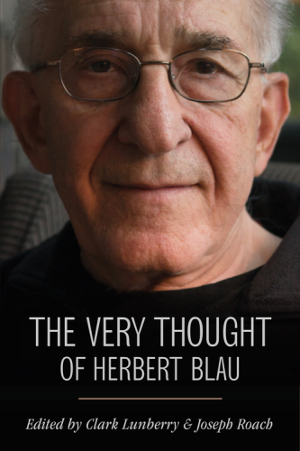 The very thought of Herbert Blau