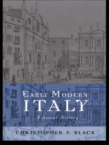 Early modern Italy: a social history