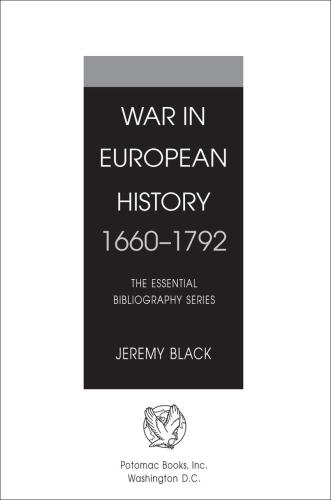 War in European History, 1660-1792: The Essential Bibliography