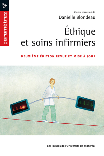 Éthique et soins infirmiers, 2e ed.: Deuxième édition revue et mise à jour