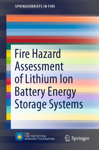 Fire hazard assessment of lithium ion battery energy storage systems