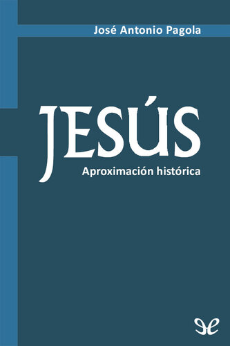 Jesús: aproximación histórica