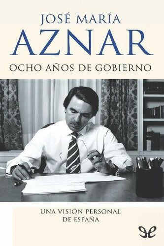 Ocho años de gobierno