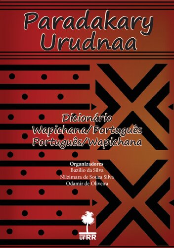 Paradakary Urudnaa (Dicionário Wapichana/Português Português/Wapichana)