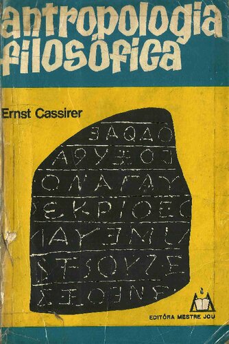 Ensaio sobre o Homem. Introdução a uma filosofia da cultura humana (Antropologia Filosófica)