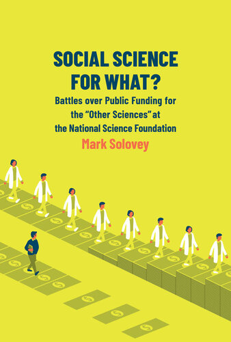 Social Science for What? Battles over Public Funding for the “Other Sciences” at the National Science Foundation