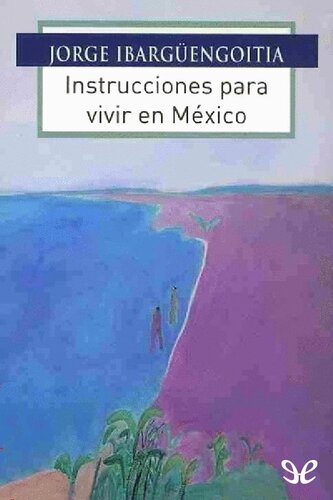 Instrucciones para vivir en México