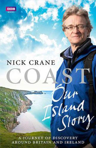 Coast: Our Island Story: A Journey of Discovery Around Britain's Coastline