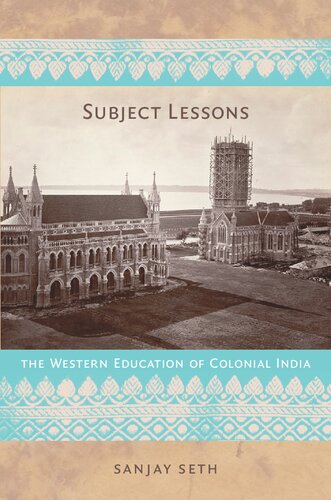 Subject Lessons: The Western Education of Colonial India