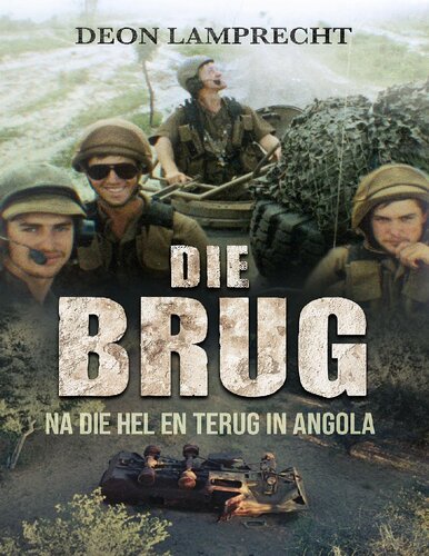 Die Brug: Na die hel en terug in Angola (Afrikaans Edition)