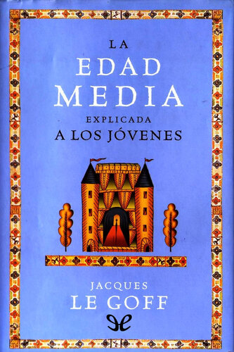 La Edad Media explicada a los jóvenes