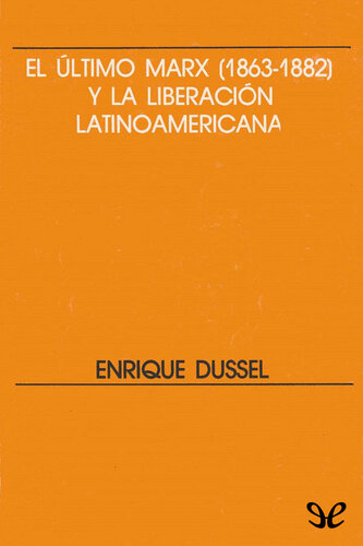 El último Marx (1863-1882) y la liberación latinoamericana.