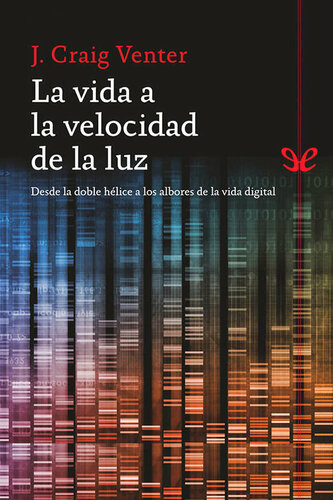 La vida a la velocidad de la luz