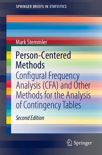 PERSON-CENTERED METHODS : configural frequency analysis (cfa) and other methods for the analysis of contingency tables.