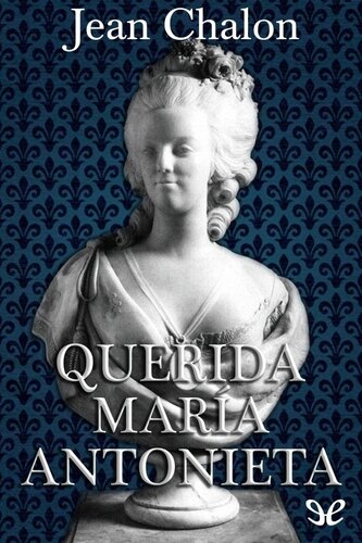 Querida María Antonieta