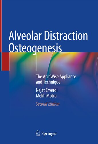 Alveolar Distraction Osteogenesis: ArchWise Appliance and Technique