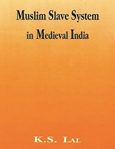 Muslim Slave System in Medieval India + Pakistan & Bangladesh