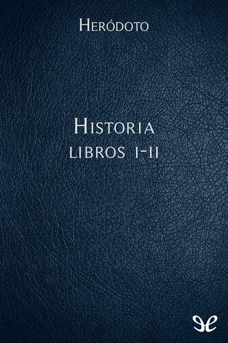 Historia - Libros I-II