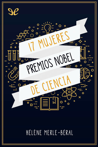 17 mujeres premios Nobel de ciencia