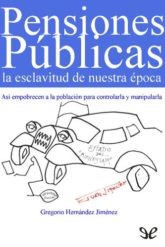 Pensiones públicas, la esclavitud de nuestra época