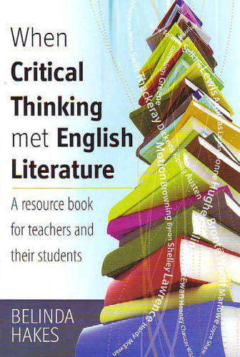 When Critical Thinking Met English Literature: A Resource Book for Teachers and Their Students