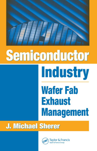 Semiconductor Industry: Wafer Fab Exhaust Management