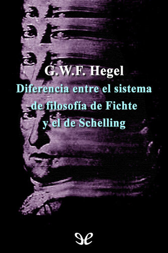 Diferencia entre el sistema de filosofía de Fichte y el de Schelling