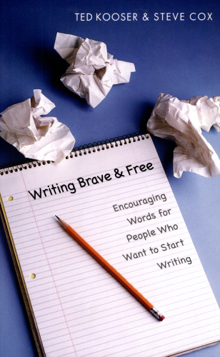 Writing brave and free: encouraging words for people who want to start writing