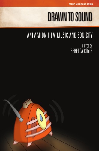 Drawn to sound: animation film music and sonicity