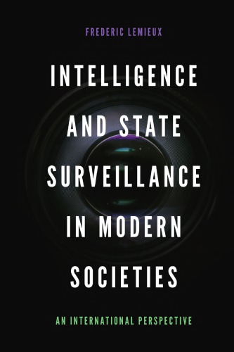 Intelligence And State Surveillance In Modern Societies: An International Perspective