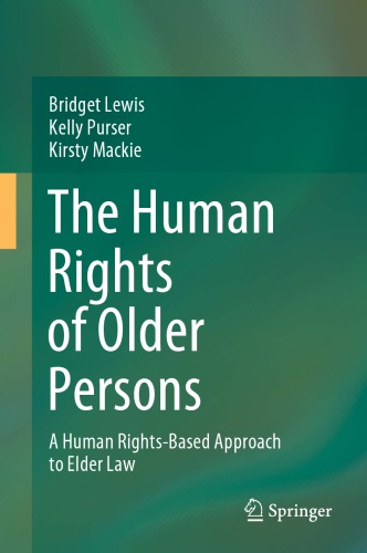 The Human Rights Of Older Persons: A Human Rights-Based Approach To Elder Law