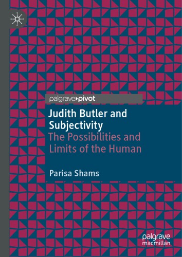 Judith Butler And Subjectivity: The Possibilities And Limits Of The Human