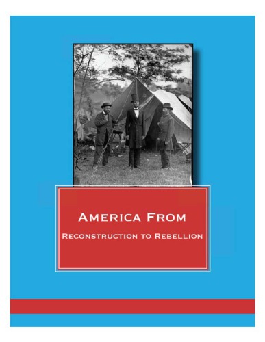 America From Reconstruction To Rebellion