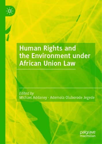 Human Rights And The Environment Under African Union Law