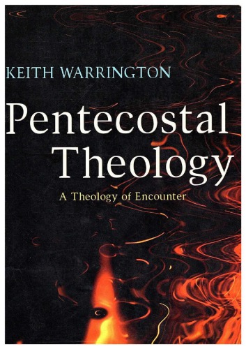 Pentecostal Theology: A Theology of Encounter