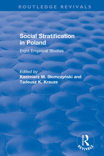 Social Stratification in Poland: Eight Empirical Studies