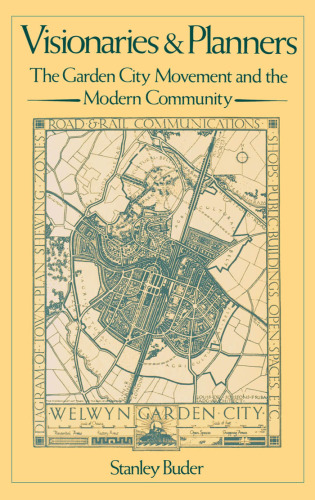 Visionaries and Planners: The Garden City Movement and the Modern Community