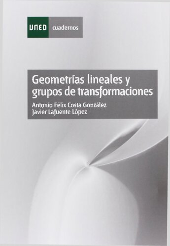 Geometrías lineales y grupos de transformaciónes