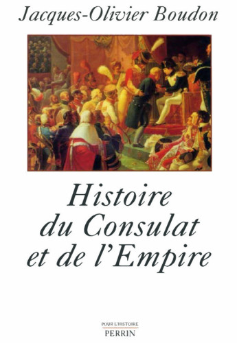 Histoire du consulat et de l'empire, 1799-1815