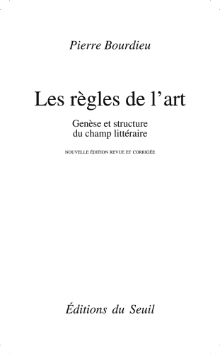 Les règles de l'art genèse et structure du champ littéraire