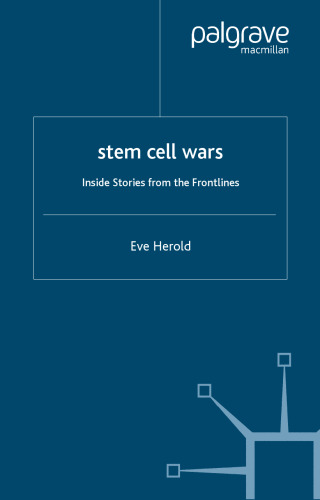 Stem Cell Wars: Inside Stories from the Frontlines