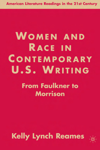 Women and Race in Contemporary U.S. Writing: From Faulkner to Morrison