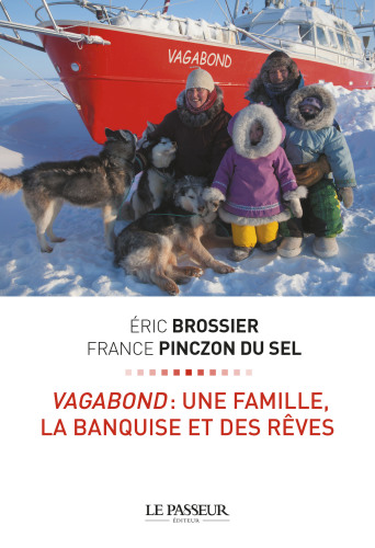 Vagabond: une famille, la banquise et des rêves