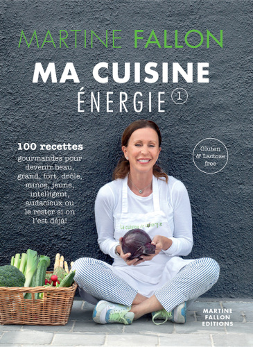 Ma Cuisine Energie de Martine Fallon