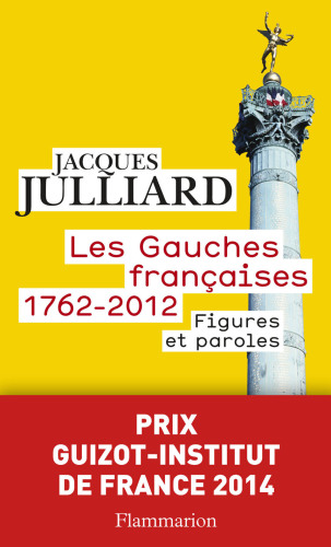 Les gauches françaises, 1762-2012 figures et paroles