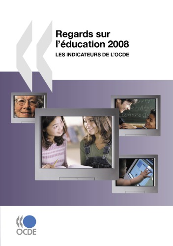 Regards sur l’éducation 2008 LES INDICATEURS DE L’OCDE