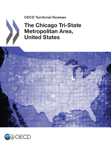 OECD Territorial Reviews The Chicago Tri-State Metropolitan Area, United States